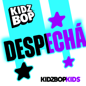 DESPECHÁ - KIDZ BOP Kids