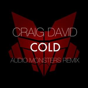 Cold [Audio Monsters Remix] - Craig David