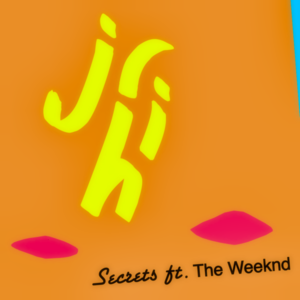 Secrets - Jr. Hi (Ft. The Weeknd)