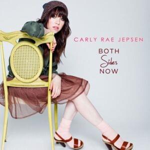 Both Sides Now - Carly Rae Jepsen