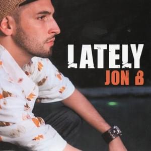 Lately - Jon B