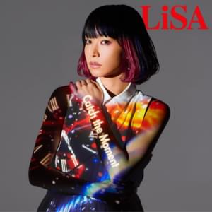 Catch the Moment - LiSA (JPN)