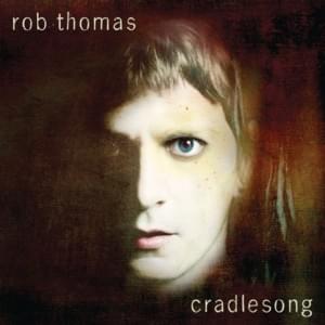 Sleep Till the War Is Over - Rob Thomas