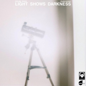 Light Shows Darkness - Rozz Dyliams & Purp Dogg