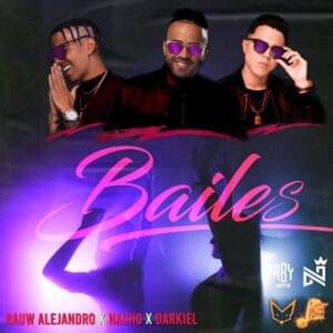 Bailes - Rauw Alejandro (Ft. Darkiel & Nacho)