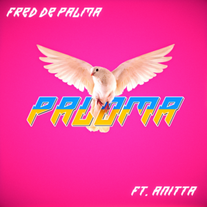 Paloma - Fred De Palma (Ft. Anitta)