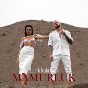 Mamurluk - Mina Vrbaški (Ft. Sha)