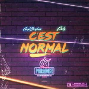 C’est normal - Guy2Bezbar (Ft. Chily)