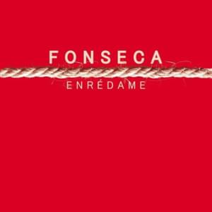 Enrédame - Fonseca