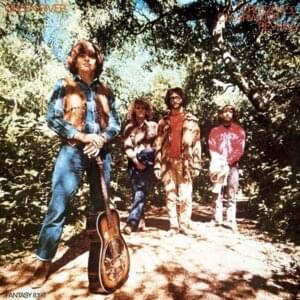 Wrote a Song for Everyone - Creedence Clearwater Revival