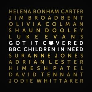 It Must Be Love - BBC Children In Need (Ft. Adrian Lester, David Tennant, Helena Bonham Carter, Himesh Patel, Jim Broadbent, Jodie Whittaker, Luke Evans, Olivia Colman & Shaun Dooley)