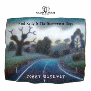 Cities of Texas - Paul Kelly and the Stormwater Boys