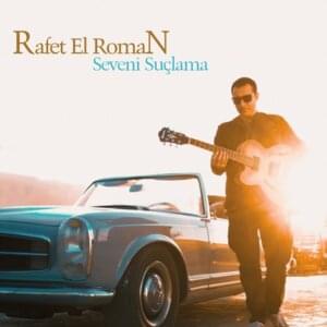 Seveni Suçlama - Rafet El Roman