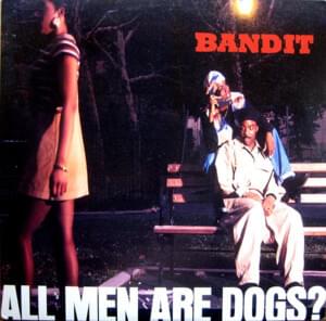 All Men Are Dogs (Nine Dog MC’s Mix) - Red Bandit (Ft. Grand Daddy I.U., Grand Puba, Mackwell, The Notorious B.I.G., Positive K, Pudgee tha Phat Bastard, R.A. The Rugged Man & Snaggapuss)