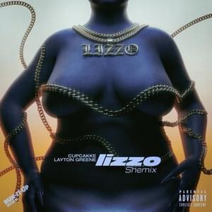 Lizzo Shemix - ​cupcakKe (Ft. Layton Greene & Moone Walker)