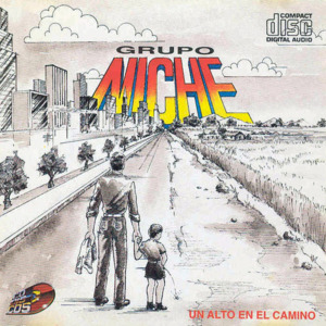 Un Alto en el Camino - Grupo Niche