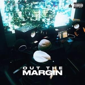 Out The Margin - LeoStayTrill