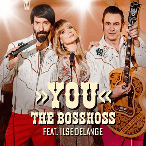 YOU - The BossHoss & Ilse DeLange