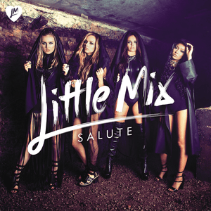 Salute (Single Version) - Little Mix