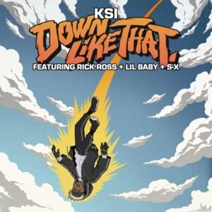 Down Like That - KSI (Ft. Lil Baby, Rick Ross & S-X)