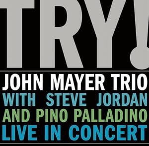 Try - John Mayer Trio