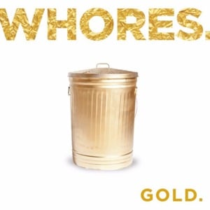 Of Course You Do - Whores.