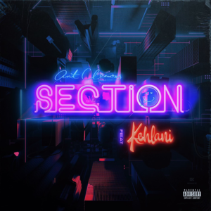 Section - Ant Clemons (Ft. Kehlani)