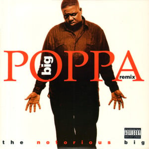 Big Poppa (So So Def Remix) - The Notorious B.I.G. (Ft. Faith Evans & Jermaine Dupri)