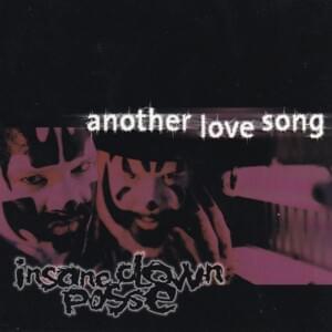 Another Love Song (Clean Version) - Insane Clown Posse