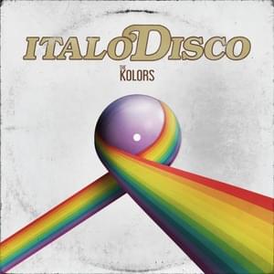 ITALODISCO (English Version) - The Kolors