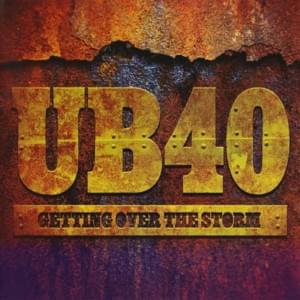 I’m Pretty Sure That’s Just What’s Killing Me - UB40