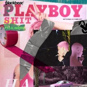 ​playboy shit - ​blackbear (Ft. ​lil aaron)