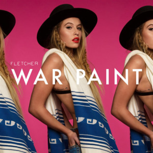 War Paint - FLETCHER