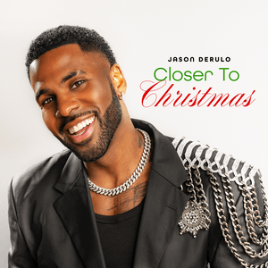 Closer to Christmas - Jason Derulo