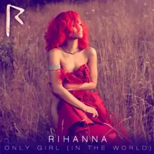 Only Girl (In the World) [Extended Club] - Rihanna