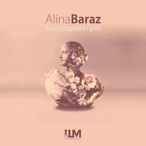 Roses Dipped In Gold - Alina Baraz