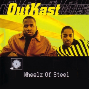 Wheelz of Steel - OutKast