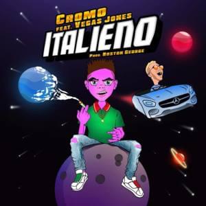 Italieno - Cromo (Ft. Vegas Jones)