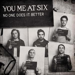 No One Does It Better - You Me At Six