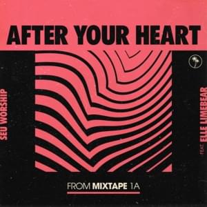 After Your Heart - SEU Worship (Ft. Dan Rivera & Elle Limebear)