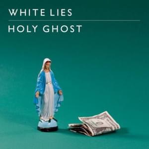 Holy Ghost - White Lies