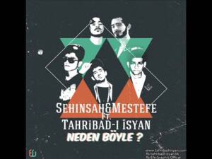 Neden Böyle - Şehinşah & M.S.T (Ft. Tahribad-ı İsyan)