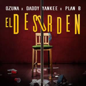 El Desorden - Ozuna, Daddy Yankee & Plan B