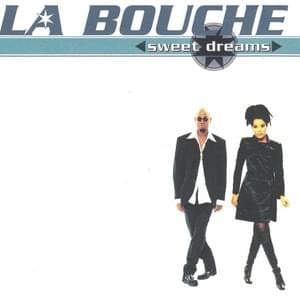 Sweet Dreams (Radio Edit 2) - La Bouche