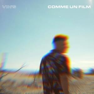 Comme un film - Vin’s