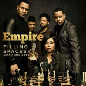 Filling Spaces - Empire Cast (Ft. Jussie Smollett)