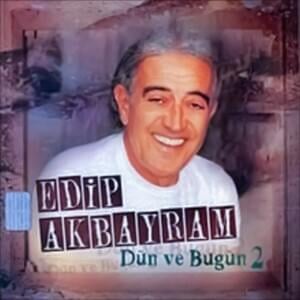 Deli Olmak İçten Değil - Edip Akbayram