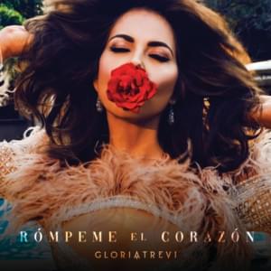 Rómpeme El Corazón - Gloria Trevi