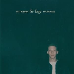 Go Easy (Andrelli Remix) - Matt Maeson