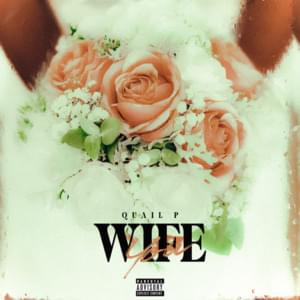 Wife You - Quail P